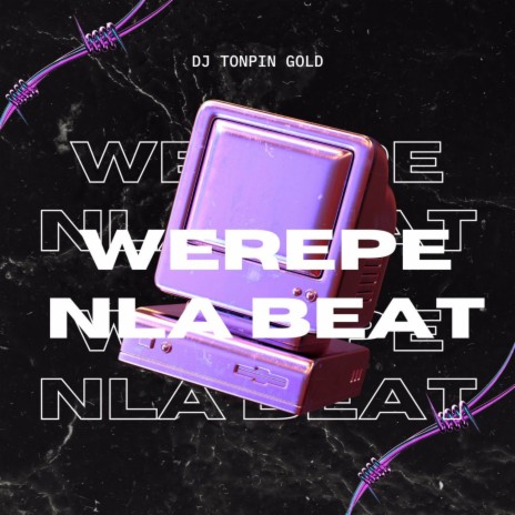 WEREPE NLA BEAT | Boomplay Music