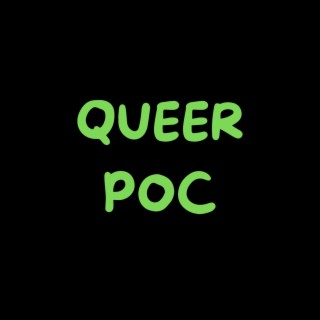 Queer POC lyrics | Boomplay Music