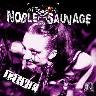 Noble Sauvage Live