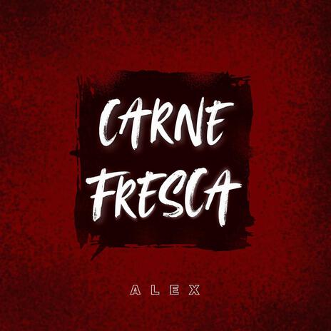 carne fresca | Boomplay Music