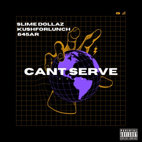 Can't Serve ft. KushForLunch & 645AR | Boomplay Music