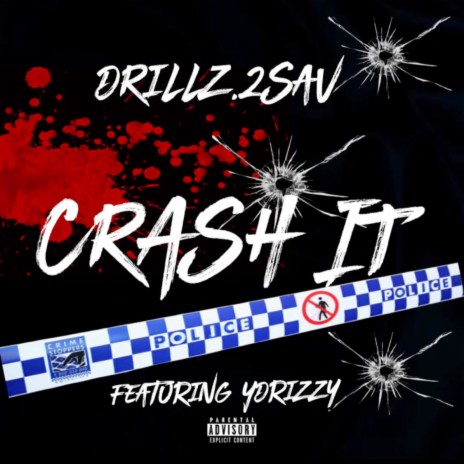 CRASH IT ft. YDrizzy