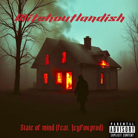 State of mind ft. IcyFox prod | Boomplay Music