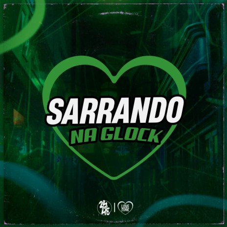 Sarrando na Glock ft. Mc Laureta & Mc Jorginho Original | Boomplay Music