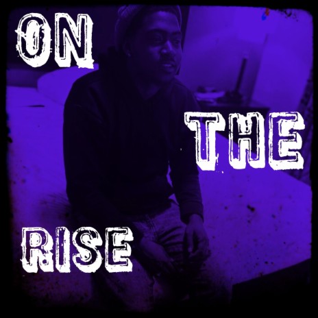 On The Rise