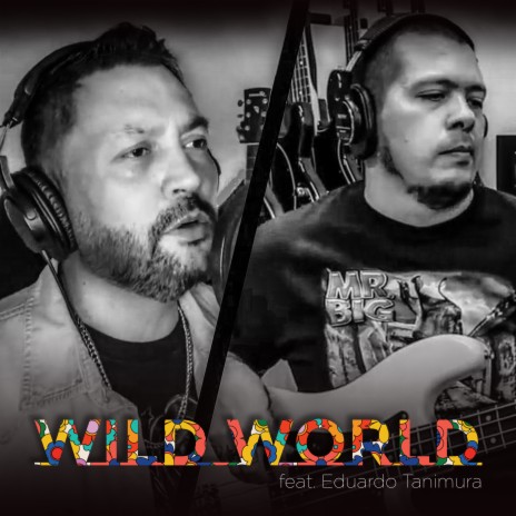 Wild World ft. Eduardo Tanimura | Boomplay Music