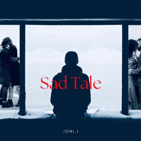 Sad Tale | Boomplay Music