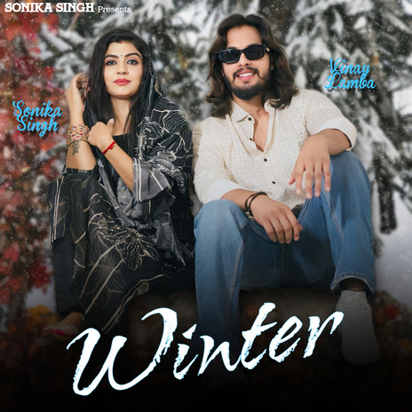 Winter ft. Sonika Singh & Vinay Lamba | Boomplay Music