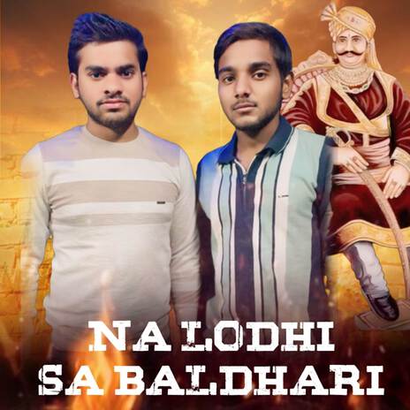 NA LODHI SA BALDHARI ft. SM Rajput & Monu Rajput | Boomplay Music