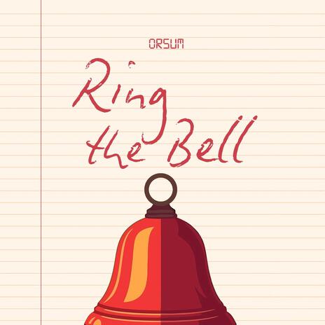 Ring The Bell | Boomplay Music