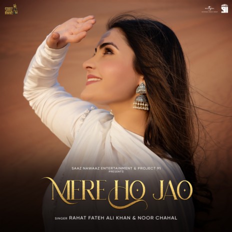 Mere Ho Jao ft. Noor Chahal | Boomplay Music