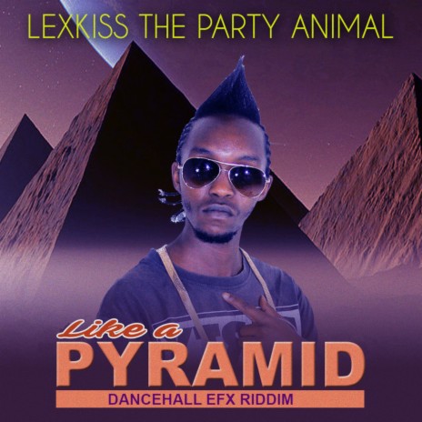 Like A Pyramid (Dancehall Efx Riddim) | Boomplay Music