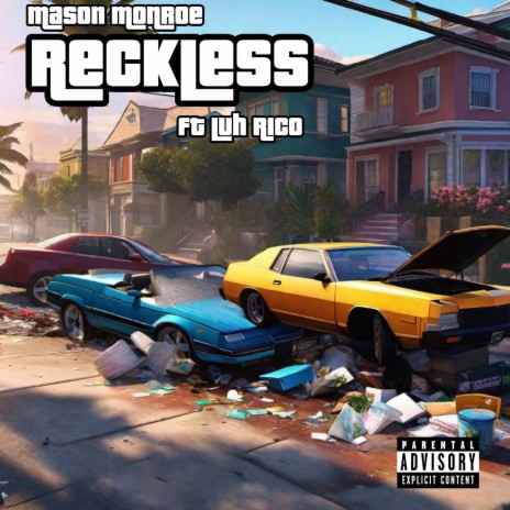 Reckless ft. Luh_Rico