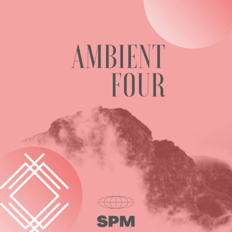 Ambient Four | Boomplay Music