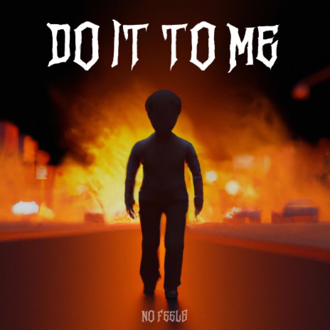 Do It To Me | Boomplay Music