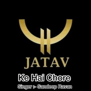 Jatav Ke Hai Chore