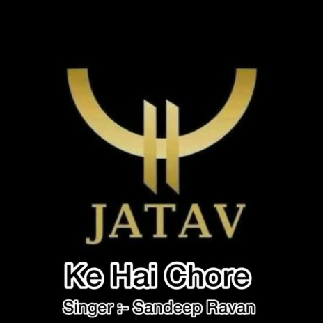 Jatav Ke Hai Chore | Boomplay Music