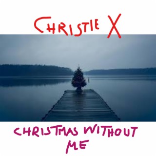 christmas without me