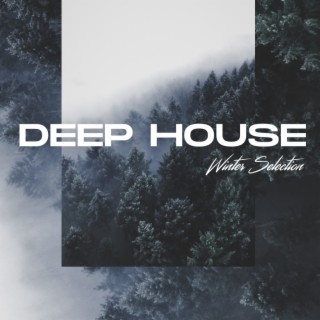 Deep House Winter Selection