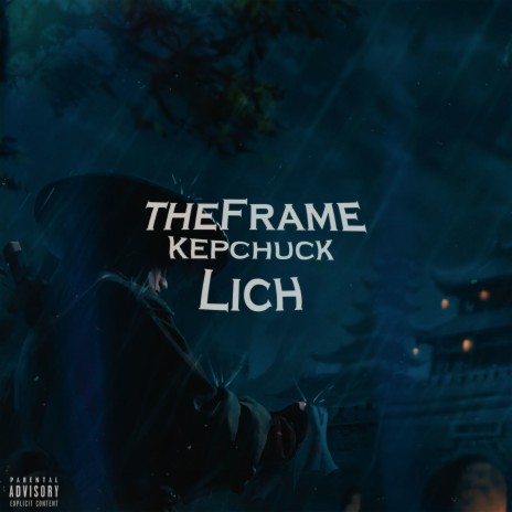 Lich ft. KEPCHUCK | Boomplay Music