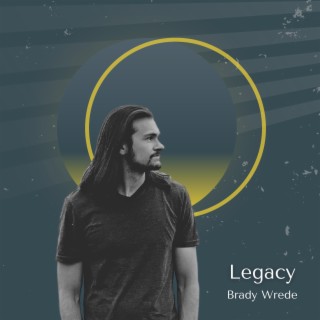 Legacy lyrics | Boomplay Music