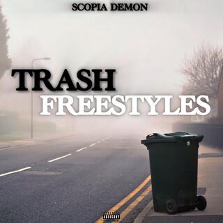 TRASH FREESTYLES