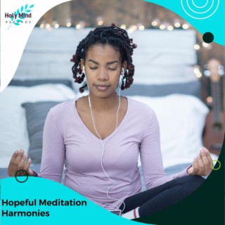 Hopeful Meditation Harmonies
