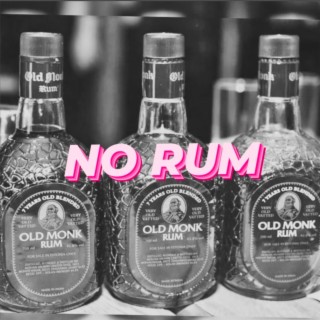 NO RUM