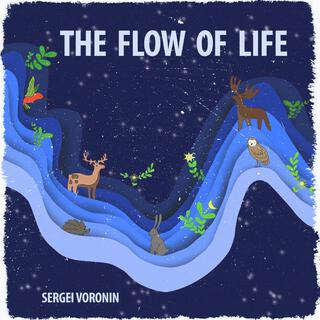 The Flow of Life