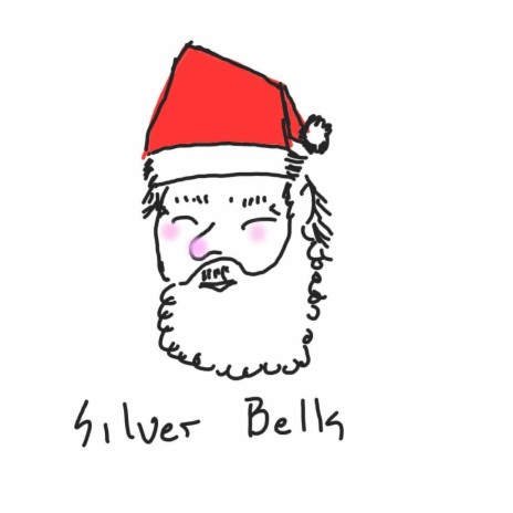 silver bells | Boomplay Music