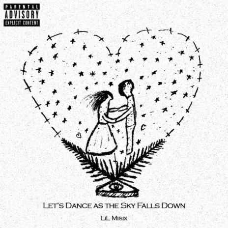 Let's Dance as the Sky Falls Down | Boomplay Music