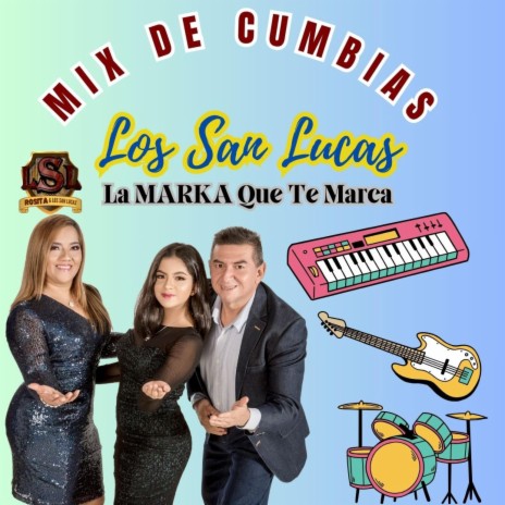 Mix de Cumbia Los San Lucas | Boomplay Music