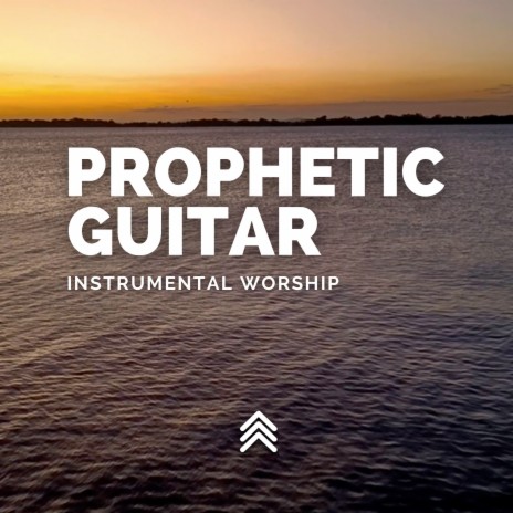 Prophetic Guitar Instrumental Worship