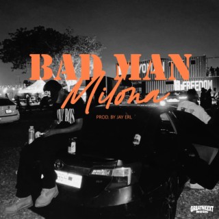 Bad Man lyrics | Boomplay Music