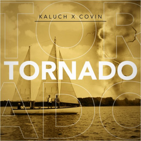 Tornado ft. Covin | Boomplay Music