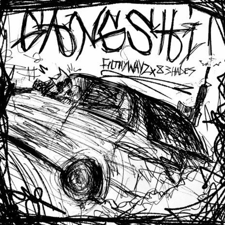 GANG SHIT ft. 83HADES | Boomplay Music