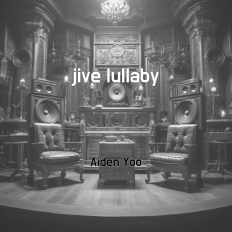 jive lullaby | Boomplay Music