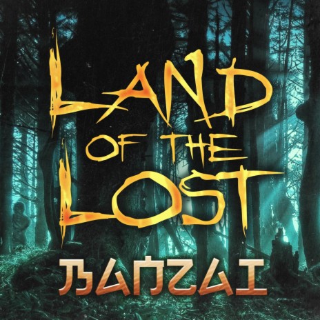 Land of the Lost ft. Banzai | Boomplay Music