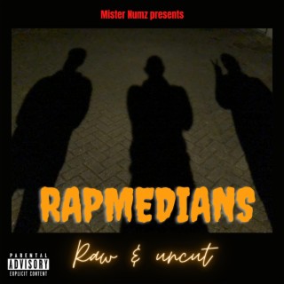 Mister Numz presents : Rapmedians raw & uncut