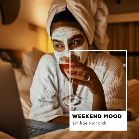 Weekend Mood | Boomplay Music