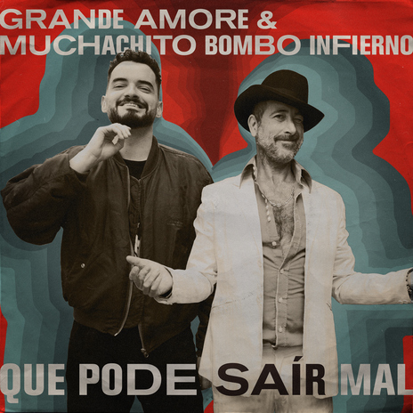 Que pode saír mal ft. Grande Amore | Boomplay Music