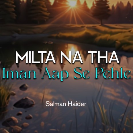 Milta Na Tha Iman Aap Se Pehle | Boomplay Music