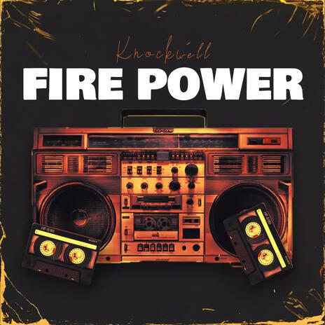 Fire Power | Boomplay Music