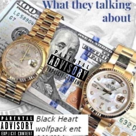 What They Talking About | Boomplay Music