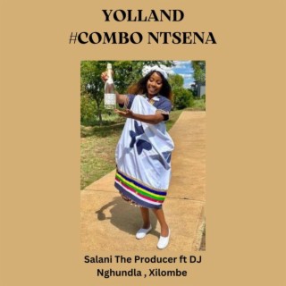 Yolland #Combo Ntsena