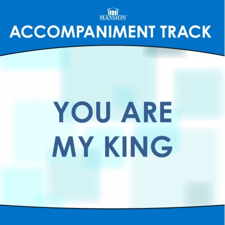 You Are My King (Vocal Demonstration) | Boomplay Music