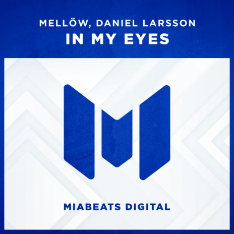 In My Eyes (Original Mix) ft. Daniel Larsson | Boomplay Music