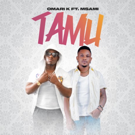 Tamu ft. Msami | Boomplay Music