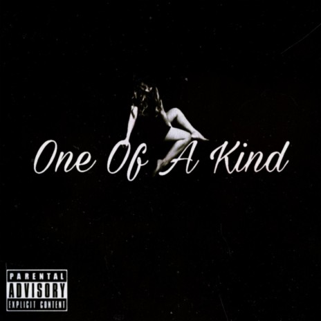 One Of A Kind | Boomplay Music