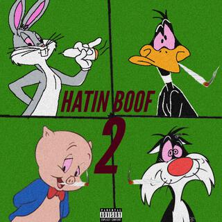 Hatin Boof 2